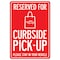 Signmission Public Safety, 7" Height, Rigid Plastic, 10" X 7", Reserved For Curbside Pick-up OS-NS-P-710-25492 - alternate 1